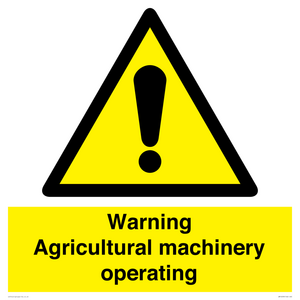 Warning Agricultural machinery operating